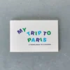 Carnet à illustrer - My Trip To Paris