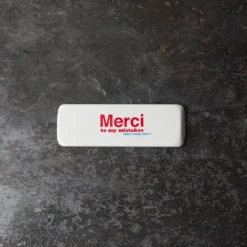 Gomme Merci to my mistakes