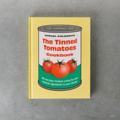 Livre - Tinned Tomatoes Cookbook